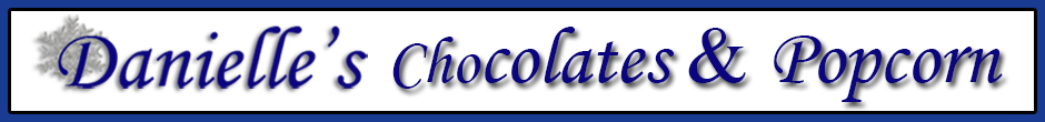 Danielle's Chocolates & Popcorn